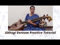 Abhogi varnam practice tutorial  watch and play along series