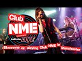 Club NME: Blossoms on formative Manchester gigs and their favourite song to play live