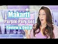 MAKARTT PURPLE POLYGEL KIT REVIEW & DEMO | MY first time trying polygel | Doing my own nails