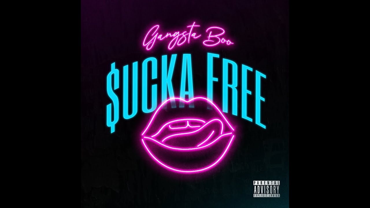 GANGSTA BOO - SUCKA FREE