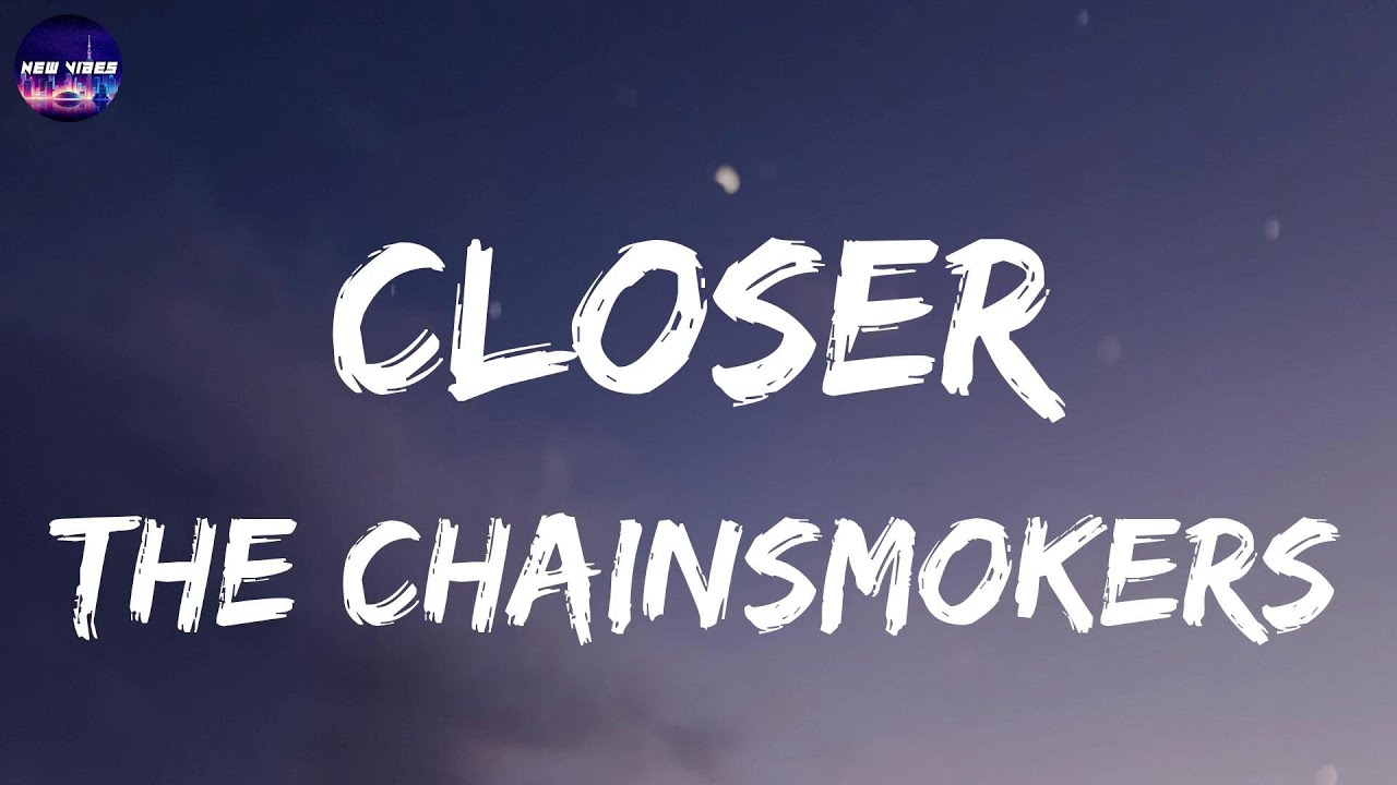 Close the chainsmokers