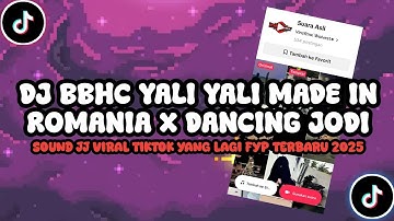 DJ BBHC YALI YALI MADE IN ROMANIA X DANCING JODI SLOW  SOUND JJ TIKTOK VIRAL TERBARU 2025 !
