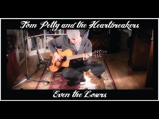 Even the Losers (Tom Petty & The Heartbreakers) - Fingerstyle Guitar with Lyrics - Scott Pettipas