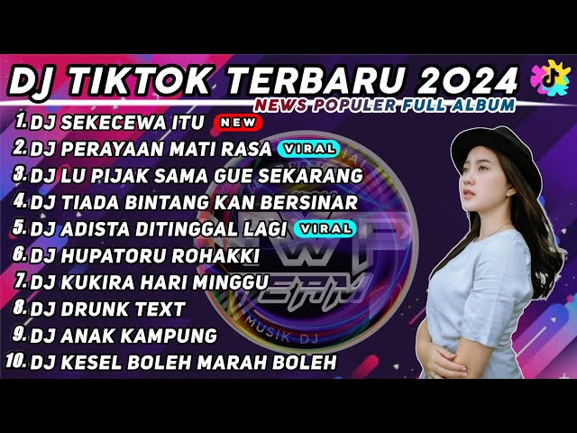 DJ SEKECEWA ITU ANGGA CANDRA - DJ PERAYAAN MATI RASA REMIX VIRAL TIK TOK TERBARU 2024 FULL ALBUM class=