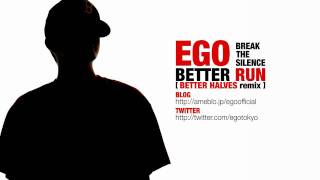 BETTER RUN(BETTER HALVES remix) / EGO