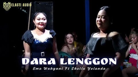Dᴀʀᴀ ʟᴇɴɢɢᴏɴ • Ema Wahyuni ft Shella Yolanda • MELASTI AUDIO 