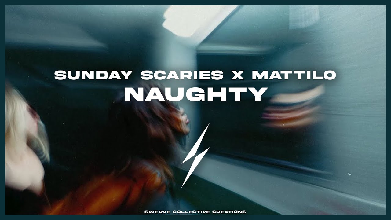 Download Sunday Scaries x Mattilo - Naughty MP3