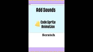 Adding sounds coding sprite animations in under a minute in Scratch #howto #scratch