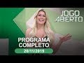 Jogo Aberto - 20/11/2019 - Programa completo