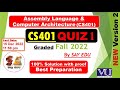 CS401 Quiz 1 (Fall) 2022 || Computer Architecture &amp; Assembly Language || @SAY EDU کہو پڑھو  ❤||Stack