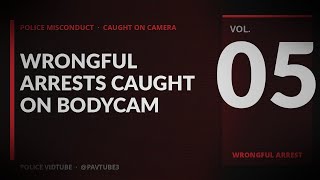 1 HOUR Police Misconduct Compilation — Wrongful Arrests Caught On Bodycam (Vol. 5)