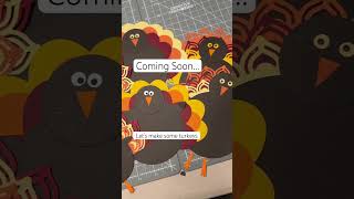 Sneak Peek!  Learn to make these turkeys with Creative Memories punches &  CCS Circles & Ovals.