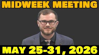Midweek Meeting for this week - May 25-31, 2026
