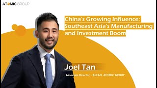 China's Growing Influence：Southeast Asia's Manufacturing and Investment Boom