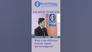 what is the difference between inquiry and investigation | RJS Mock Interview #rjs