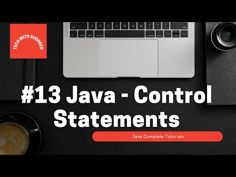 #13 Java - Control Statements