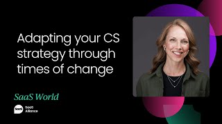Adapting your CS strategy through times of change | FoSaaS: Customer Success Festival 2
