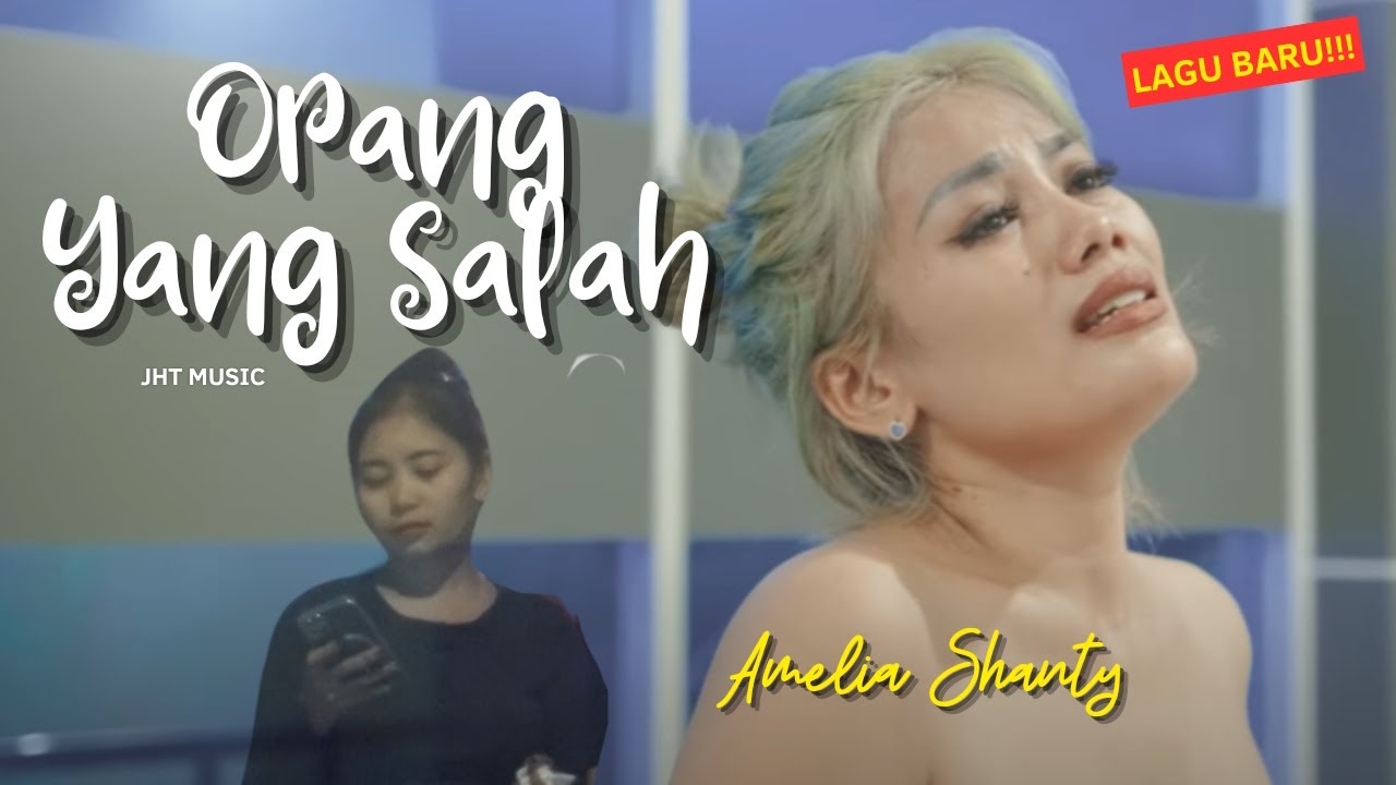 AMELIA SHANTY - ORANG YANG SALAH - SPECIAL DJ MISIK-MISIK