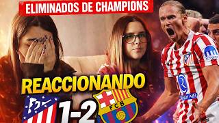 HINCHAS DEL BARÇA REACCIONANDO AL ATLETICO DE MADRID 1-2 FCBARCELONA 💔 ELIMINADOS DE CHAMPIONS 😭