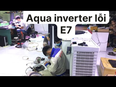 Video Sửa máy lạnh aqua lỗi e7 long tiên sinh - youtube