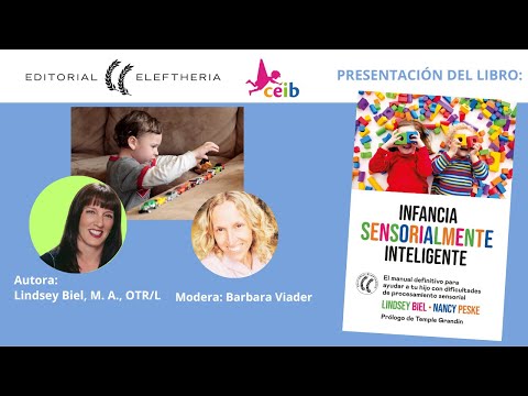 Infancia Sensorialmente Inteligente para superar los problemas del procesamiento sensorial.