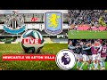 Newcastle vs Aston Villa 0-2 Live EPL Match Highlights ⚽