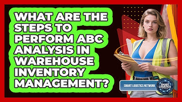 What Are The Steps To Perform ABC Analysis In Warehouse Inventory Management?