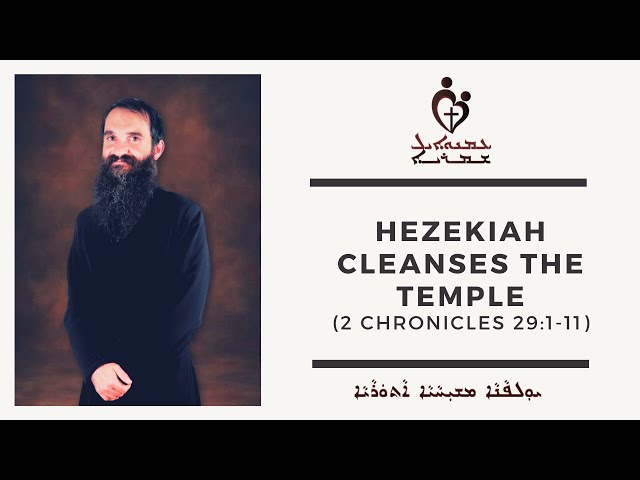 ETS (Assyrian) | 04.03.2024 Hezekiah Cleanses the Temple (2 Chronicles 29:1-11)