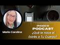 ¿Qué le Hace el Estrés a Tu Cuerpo? | Spanish Podcast: What Does Stress Do to Your Body?