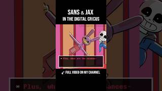 SANS &amp; JAX in the AMAZING DIGITAL CIRCUS