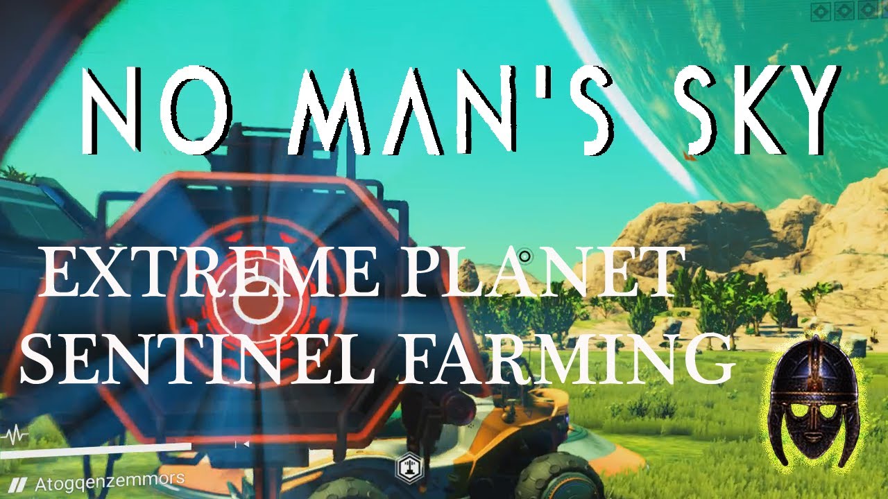Extreme Milestone And Sentinel Farming No Man's Sky Survival