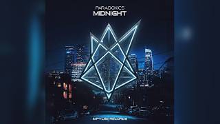 Paradoxics - Midnight (Official Audio)