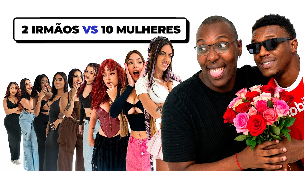 2 IRMÃOS vs 10 MULHERES! ft. Feder e Lucas
