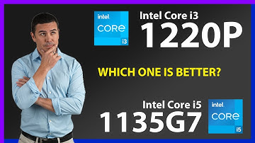 INTEL Core i3 1220P vs INTEL Core i5 1135G7 Technical Comparison