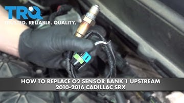How to Replace Oxygen Sensor Bank 1 Upstream 2010-2016 Cadillac SRX