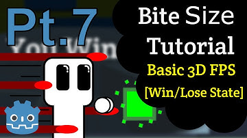 Bite Size Tutorial Basic FPS Pt.7:Game State and UI| Godot 3.3