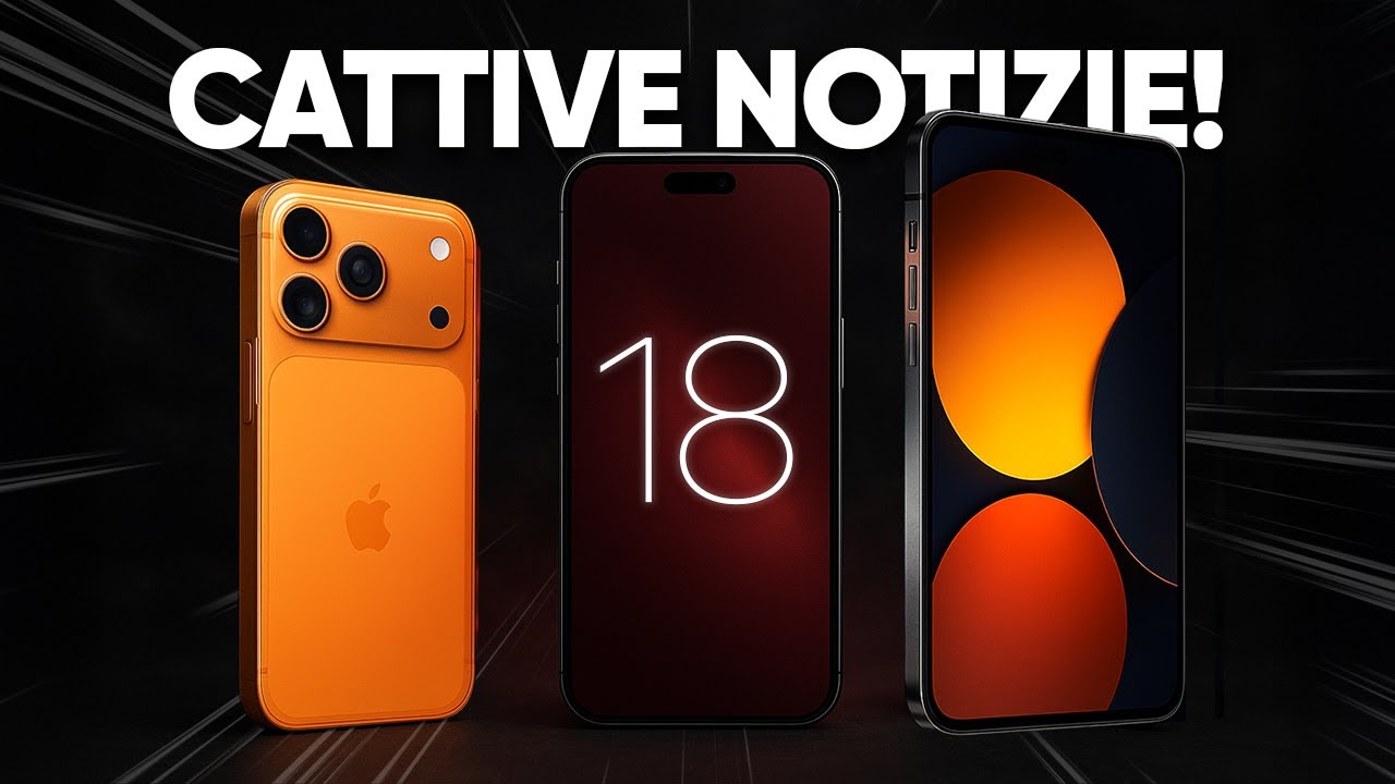 IPHONE 17, IPHONE 18 e IPHONE FOLD: CI SONO CATTIVE NOTIZIE... 😣 - YouTube