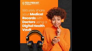 Securely Share Your Medical Records with Doctors Using a Digital Health Vault