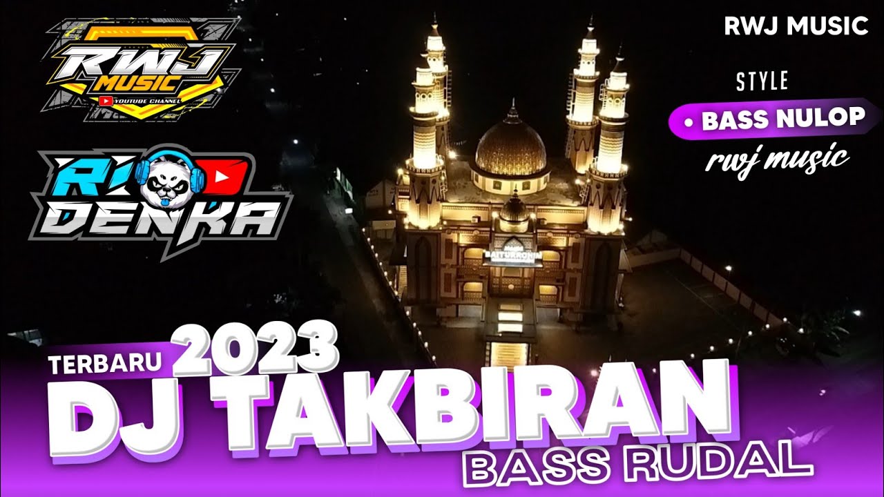 DJ TAKBIRAN SUMBERSEWU TERBARU 2023  BASS RUDAL NYEDOT BY RIO DENKA ft RWJ MUSIC
