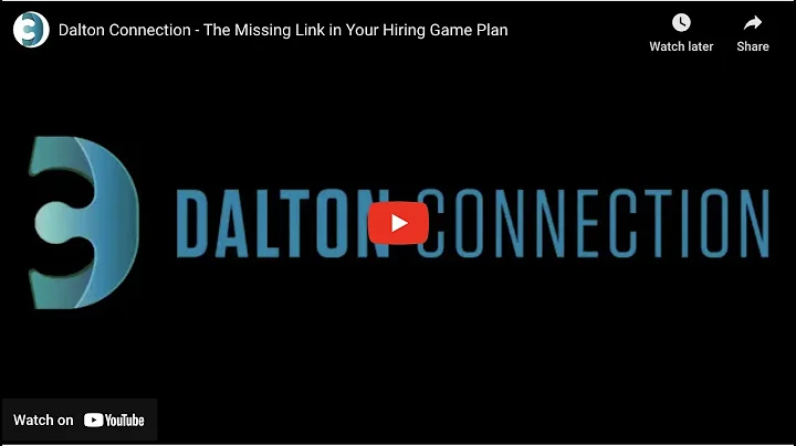 Dalton Connection: The Missing Link In Your Hiring...