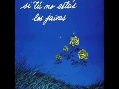 SI TÚ NO ESTÁS / Los Jaivas