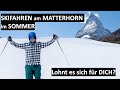 Sommer Skifahren in Zermatt am Matterhorn - lohnt es sich für dich?
