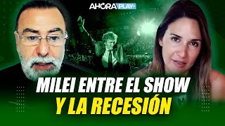 Milei entre el show y la recesión | Reynaldo Sietecase y Paula Macchi | A qué darle bola
