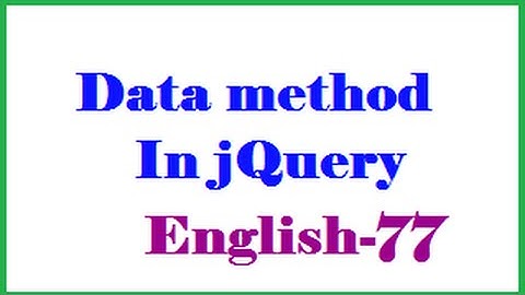 Data method In jQuery English-77-vlr training