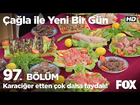 Karaciğer etten çok daha faydalı! Çağla ile Yeni Bir Gün 97. Bölüm