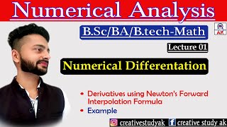 Lec 01 | Numerical Differentiation | Numerical Analysis | B.Sc/BA/B.Tech Math | By Ak