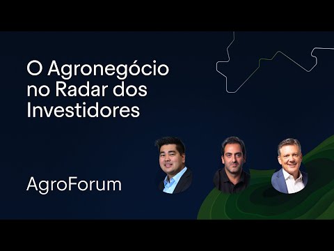 Desafios, estratégias e geração de valor no agronegócio | AgroForum 2025