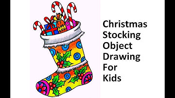 HOW TO DRAW CHRISTMAS STOCKING DRAWING STEP BY STEP FOR KIDS | OBJECT DRAWING CHRISTMAS STOCKING