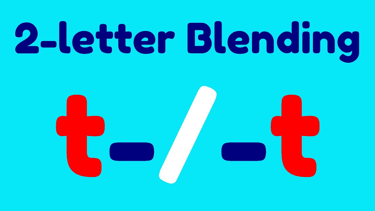 2-Letter Blending of the /t/ Phonic - YouTube