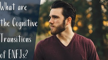 What are the Cognitive Transitions of ENFJs?